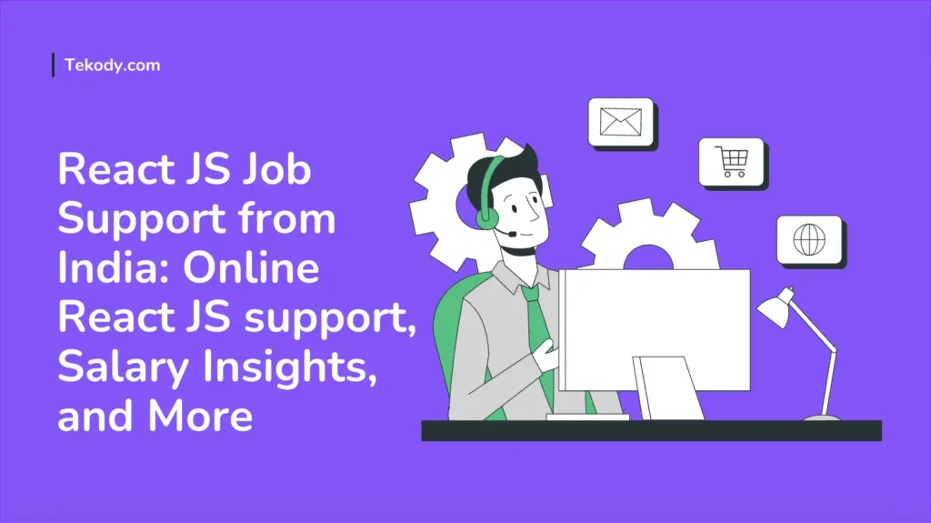 React js online job support from India