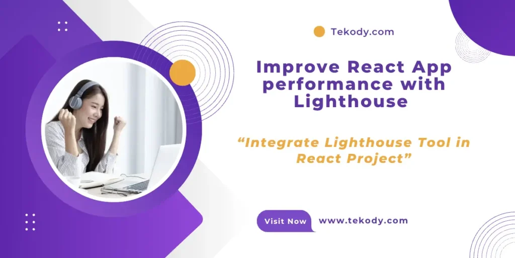 Integrate Lighthouse Tool in React Project